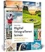 Produktbild Digital fotografieren lernen: Fotografie für Anfänger  2. Auflage