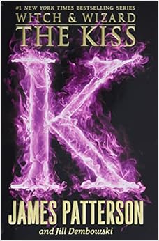The Kiss (Witch & Wizard, 4) book cover