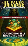 claudio beauvue fiche  El Falso Universo y el Comienzo de la Humanidad: Los Arquitectos del Nuevo Ciclo (TERRA INFINITA (Español) nº 15)