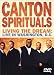 The Canton Spirituals: Living the Dream - Live in Washington, D.C.