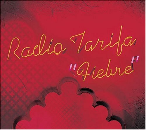 Fiebre [Audio CD] Radio Tarifa
