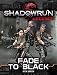 Shadowrun Legends: Fade to Black