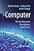Produktbild Computer: Wie funktionieren Smartphone, Tablet & Co. (Technik im Fokus)