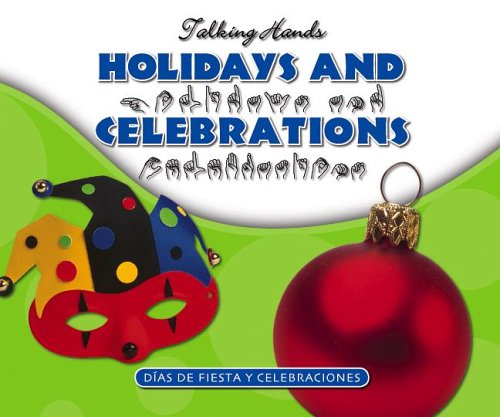 Holidays And Celebrations/ Días De Fiesta Y Celebraciones