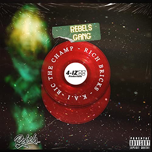 Rebels Gang de The Rebels feat. Ric The Champ, Rich Bricks & K.A.I en ...