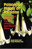 Image de Poisonous Plants of Paradise: First Aid and Medical Treatment of Injuries from Hawaii's Plants (Lati