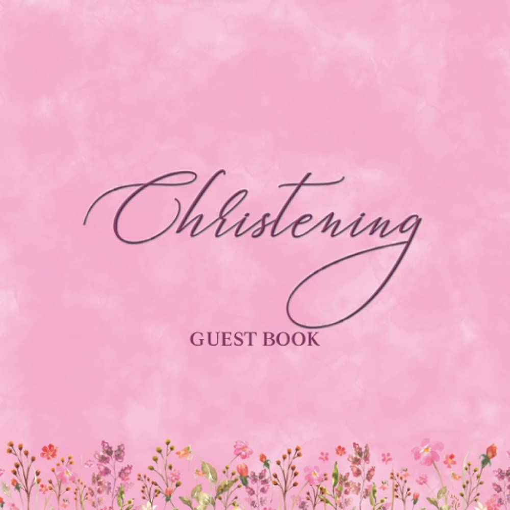 Christening Guest Book for Girls: Baptism Guestbook to Sign-in Prayers, Blessings & Wishes for Baby Girl with Bonus Gift Log Recorder Tracker & Photo ... Design (Christening Baby Memory Book Gifts)