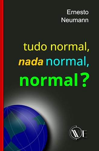 Tudo normal, nada normal, normal