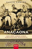 Anacaona. Aus dem Leben einer kubanischen Musikerin. 3430117526 Book Cover