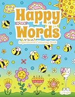 Happy Words Inspirational Colouring Book B0DDC9SY6K Book Cover