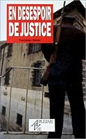 EN DESESPOIR DE JUSTICE 2708228528 Book Cover