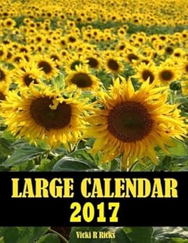 Large Calendar 2017: 14 Month Large Calendar for 2017 starts in Dec. 2016 and ends in Jan. 2018. Large blank calendar boxes to write in and a blank ... Easy to see important dates at a glance.