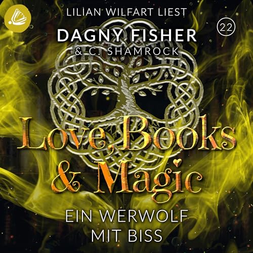 Ein Werwolf mit Biss: Love, Books & Magic, Band 22