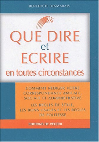 Télécharger Que dire et écrire en toutes circonstances Gratuit