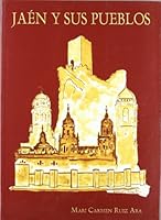 Jaén y sus pueblos 8495244071 Book Cover
