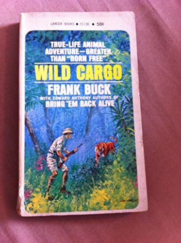 Wild cargo (A Lancer book) B00089JAO0 Book Cover