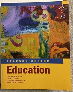 Paperback Pearson Custom Education Teaching Secondary & Middle School Math CSU Fullerton Book