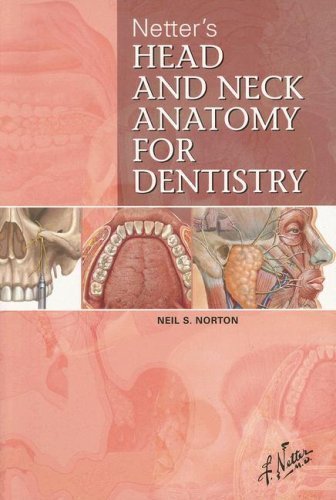 Netter's Head and Neck Anatomy for Dentistry (Netter Basic Science) 1st ...