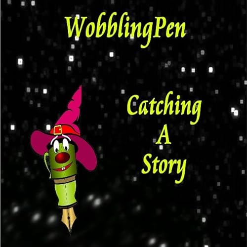 Catching A Story Audiolibro Por WobblingPen arte de portada