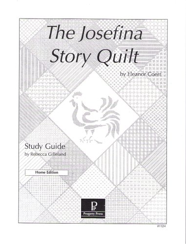 Study Guide for The Josefina Story Quilt, by Eleanor Coerr (Homeschool ...