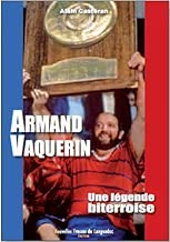 Download ARMAND VAQUERIN, UNE LEGENDE BITERROISE PDF