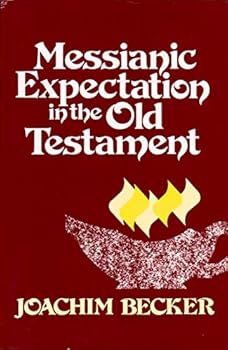 Hardcover Messianic Expectation in the Old Testament Book