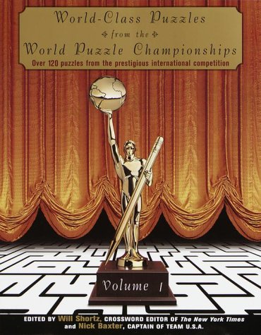 World-class Puzzles from the World Puzzle Championships World-class Puzzles from the World Puzzle Championships