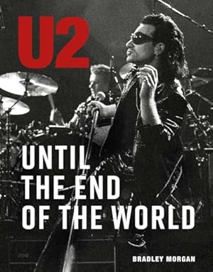 U2: Until the End of the World