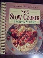 Favorite Brand Name 365 Slow Cooker Recipes and More 0785391452 Book Cover
