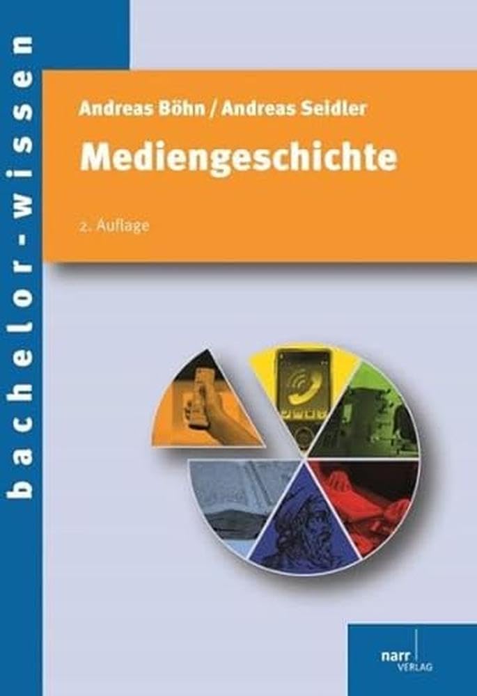 Mediengeschichte: Eine Einführung