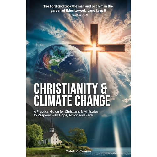 Christianity and Climate Change by Caleb O'Connor episode artwork