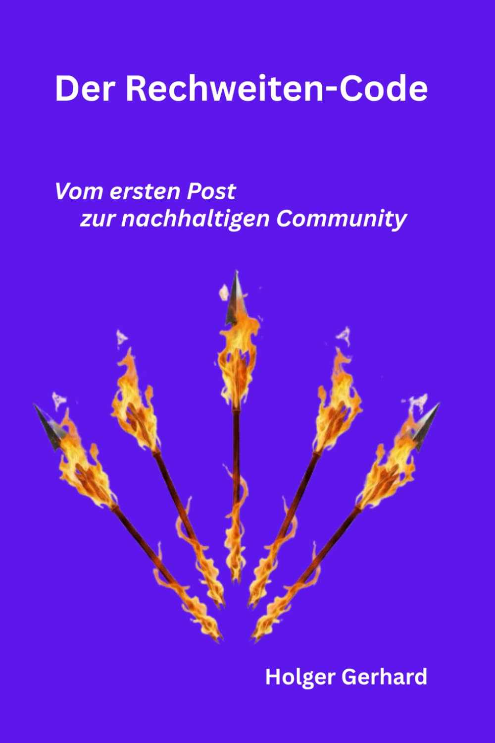 Der Reichweiten-Code: Vom ersten Post zur nachhaltigen Community