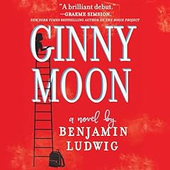 Ginny Moon Audiobook By Benjamin Ludwig cover art