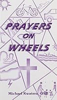 Prayers On Wheels 0893906050 Book Cover