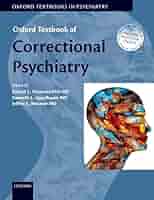 健康・医学 Textbook of Forensic Psychiatry, 3rd ed. Principles and Practice of Forensic Psychiatry