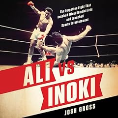 Ali vs. Inoki Audiolibro Por Josh Gross arte de portada