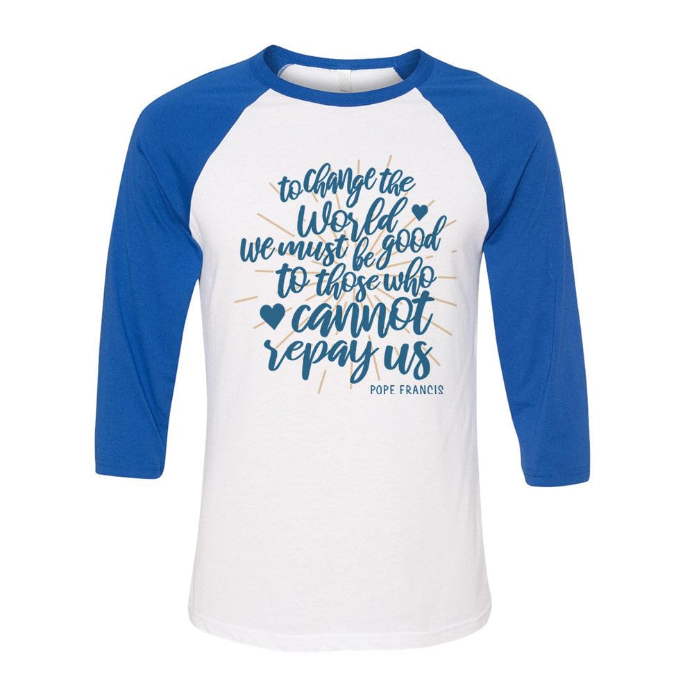 TeesAndTankYou We Must Be Good to Those Who Cannot Repay Us Three-Quarter Raglan Sleeve Baseball Shirt Unisex X-Small White/Royal
