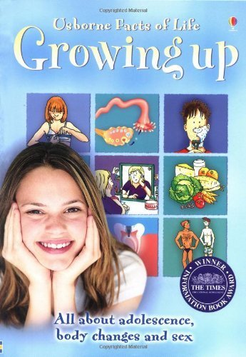 Usborne Facts of Life, Growing Up (All about Adolescence, body changes and sex) by Meredith, Susan, Gee, Robyn (1997) Paperback