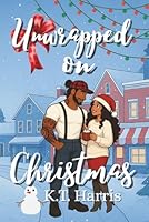 Unwrapped on Christmas (A Festive Romance Trilogy) B0G4D7JKWY Book Cover
