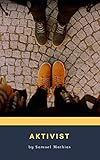  Aktivist (Norwegian Edition)
