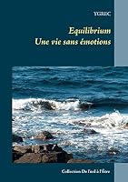 Equilibrium: Une vie sans émotions 2322014338 Book Cover