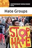 Hate Groups: A Reference Handbook (Contemporary World Issues)