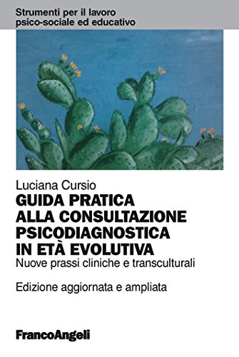 Guida pratica alla consultazione psicodiagnostica