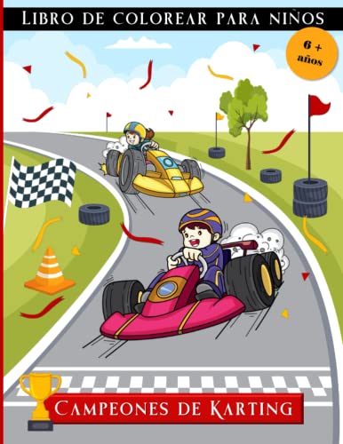 El mejor review de Kart niño pedales del mes. 34 Campeones de Karting: Libro de colorear para niños a partir de 6 años: Precioso cuaderno sobre el go-kart - Bonita idea de regalo para chicos ... las carreras - Gran formato...