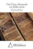 Une Cour Allemande Au Xixe Si�cle 1508739129 Book Cover