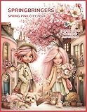 Springbringers: Spring Pink City Folk Ephemera Book to Cut Out and Collage: 280+ Fantasy Fussy Cuts & 28 Matching Background Pages for Scrapbooking, Junk Journals, Cards, Mixed Media & Paper Crafts