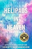 Helipads in Heaven (English Edition)
