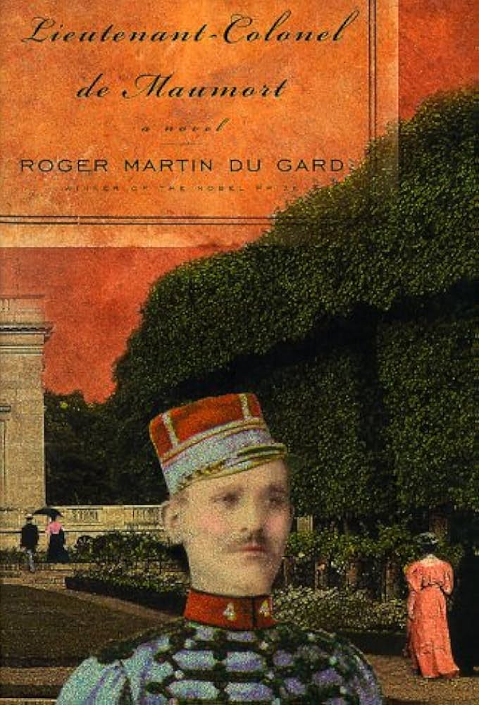 文学・小説 ROGER MARTIN DU GARD GALLIMARD Lieutenant-Colonel de Maumort: A Novel: Roger Martin du Gard