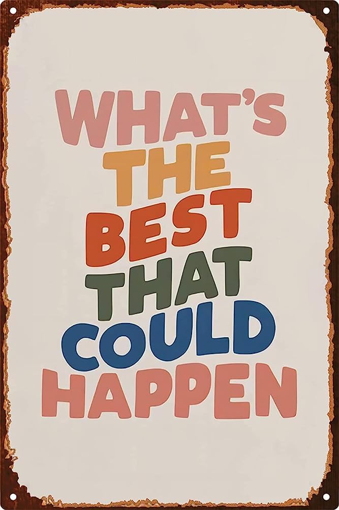 What's The That Could Happen Personalized Cafe Wall Decor Metal Gifts for Friends Families and Holiday Tin Sign 8x12 Inch