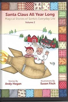 Hardcover Santa Claus All Year Long; Magical Stories of Santa's Everyday Life, Volume 2 Book